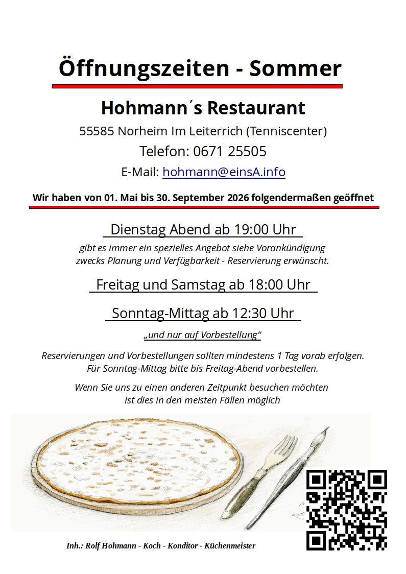 Öffnungszeiten Herbst-Winter 2025 / 2026 Hohmanns Restaurant Im Leiterich (Tenniscenter) 55585 Norheim Tel.: 0671 25505